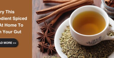 Try This 5-Ingredient Spiced Tea At Home To Calm Your Gut