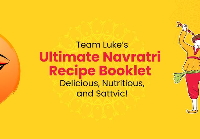 Download Your Free Copy of Team Luke's Ultimate Navratri Recipe Booklet Here